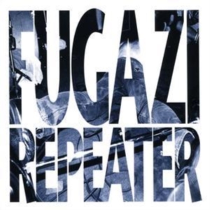 Fugazi - Repeater + 3 Songs ryhmässä CD @ Bengans Skivbutik AB (1336109)