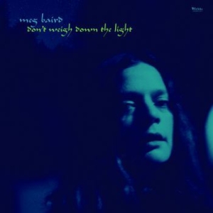 Baird Meg - Don't Weigh Down The Light ryhmässä CD @ Bengans Skivbutik AB (1336148)