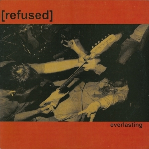 Refused - Everlasting ryhmässä Minishops / Refused @ Bengans Skivbutik AB (1385039)