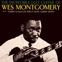 Montgomery Wes - Incredible Jazz Guitar Of Wes Montg ryhmässä CD @ Bengans Skivbutik AB (1387008)