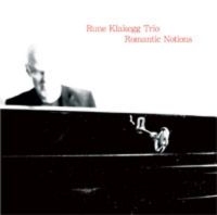 Klakegg Rune Trio - Romantic Notions ryhmässä CD @ Bengans Skivbutik AB (1387111)