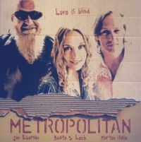 Metropolitan - Love Is Blind ryhmässä CD @ Bengans Skivbutik AB (1387199)