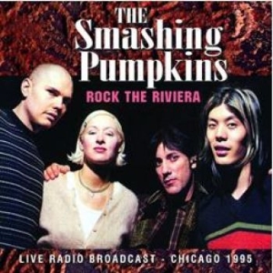 Smashing Pumpkins - Rock The Riviera (Live Fm Broadcast ryhmässä Minishops / Smashing Pumpkins @ Bengans Skivbutik AB (1388452)