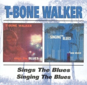 Walker T-Bone - Sings The Blues/Singing The Bl ryhmässä CD @ Bengans Skivbutik AB (1398162)