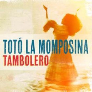 Toto La Momposina Y Sus Tambores - Tambolero ryhmässä CD @ Bengans Skivbutik AB (1399011)