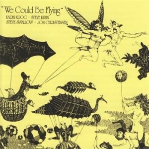 Krog Karin/Kuhn/Swallow/Christensen - We Could Be Flying ryhmässä CD @ Bengans Skivbutik AB (1475281)