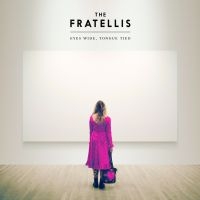 The Fratellis - Eyes Wide, Tongue Tied ryhmässä CD @ Bengans Skivbutik AB (1475881)