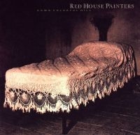 Red House Painters - Down Colorful Hill (Reissue) ryhmässä VINYYLI @ Bengans Skivbutik AB (1477099)