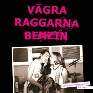 Various Artists - Vägra Raggarna Benzin Vol. 3 & 4 ryhmässä VINYYLI @ Bengans Skivbutik AB (1477109)