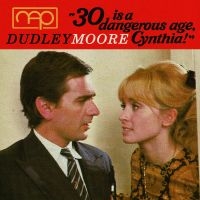 Moore Dudley - 30 Is A Dangerous Age, Cynthia ryhmässä CD @ Bengans Skivbutik AB (1479209)