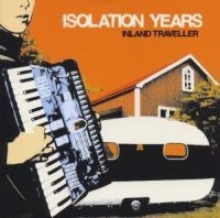 Isolation Years - Inland Traveller ryhmässä CD @ Bengans Skivbutik AB (1480390)