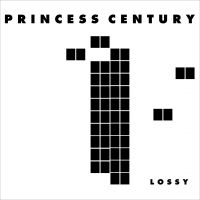 Princess Century - Lossy ryhmässä VINYYLI @ Bengans Skivbutik AB (1484292)