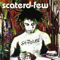 Scaterd Few - Sin Disease ryhmässä VINYYLI @ Bengans Skivbutik AB (1485200)