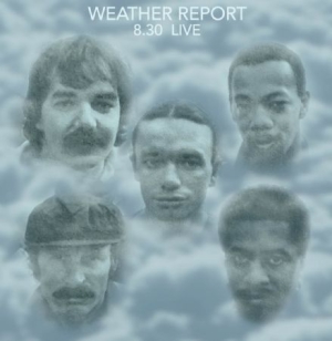 Weather Report - 8:30 Live ryhmässä CD @ Bengans Skivbutik AB (1485222)