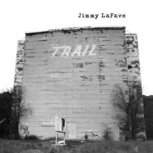 Lafave Jimmy - Trail One ryhmässä CD @ Bengans Skivbutik AB (1485974)