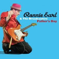 Earl Ronnie & The Broadcasters - Father's Day ryhmässä CD @ Bengans Skivbutik AB (1485977)