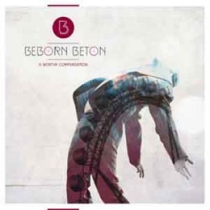 Beborn Beton - A Worthy Compensation ryhmässä CD @ Bengans Skivbutik AB (1486820)