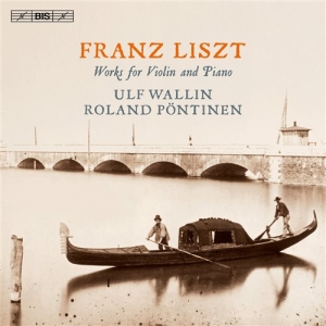 Liszt Franz - Works For Violin And Piano (Sacd) ryhmässä Musiikki / SACD / Klassiskt @ Bengans Skivbutik AB (1489559)