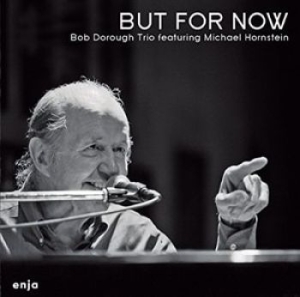 Bob Dorough Trio - But For Now ryhmässä CD @ Bengans Skivbutik AB (1489988)