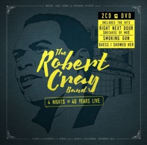 Robert Cray - 4 Nights Of 40 Years Live (2Cd+Dvd) ryhmässä CD @ Bengans Skivbutik AB (1490048)