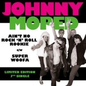 Johnny Moped - Ain't No Rock N Roll Rookie ryhmässä VINYYLI @ Bengans Skivbutik AB (1498219)