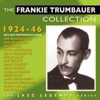 Trumbauer Frankie - Frankie Trumbauer Collection 1924-4 ryhmässä CD @ Bengans Skivbutik AB (1511188)