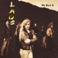 LAOS - WE WANT IT ryhmässä CD @ Bengans Skivbutik AB (1512355)