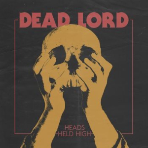 Dead Lord - Heads Held High ryhmässä CD @ Bengans Skivbutik AB (1512606)