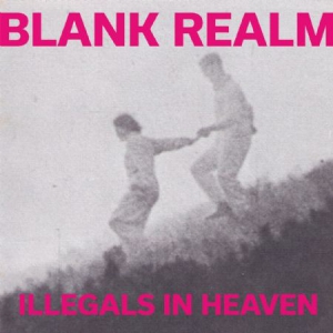 Blank Realm - Illegals In Heaven ryhmässä CD @ Bengans Skivbutik AB (1514311)