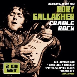 Gallagher Rory - Cradle Rock - Radio Broadcast ryhmässä CD @ Bengans Skivbutik AB (1514936)