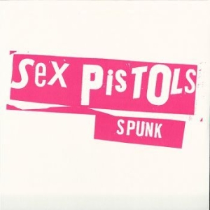 Sex Pistols - Spunk ryhmässä VINYYLI @ Bengans Skivbutik AB (1515021)