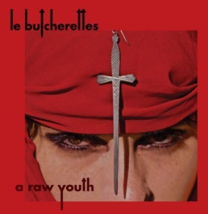 Le Butcherettes - A Raw Youth ryhmässä ME SUOSITTELEMME / Joululahjavinkki: CD @ Bengans Skivbutik AB (1515098)