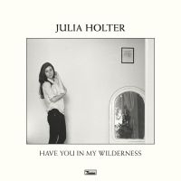 Julia Holter - Have You In My Wilderness ryhmässä Minishops / Julia Holter @ Bengans Skivbutik AB (1515434)