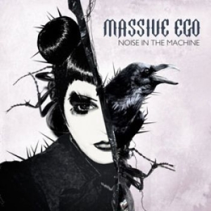 Massive Ego - Noise In The Machine ryhmässä ME SUOSITTELEMME / Joululahjavinkki: CD @ Bengans Skivbutik AB (1515458)