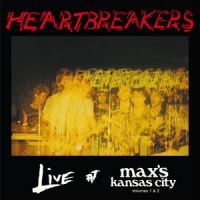 Johnny Thunders & The Heartbreakers - Live At Maxs Kansas City - Volumes ryhmässä ME SUOSITTELEMME / Joululahjavinkki: CD @ Bengans Skivbutik AB (1515618)