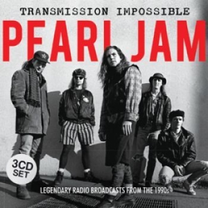 Pearl Jam - Transmission Impossible (3Cd) ryhmässä Minishops / Pearl Jam @ Bengans Skivbutik AB (1516459)