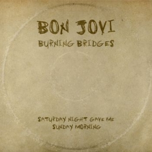 Bon Jovi - Burning Bridges ryhmässä Minishops / Bon Jovi @ Bengans Skivbutik AB (1518065)