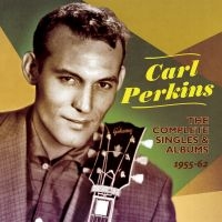 Perkins Carl - Complete Singles And Albums 1955-62 ryhmässä CD @ Bengans Skivbutik AB (1521144)