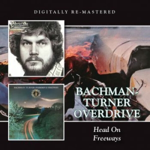 Bachman-Turner Overdrive - Head On/Freeways ryhmässä ME SUOSITTELEMME / Joululahjavinkki: CD @ Bengans Skivbutik AB (1521212)