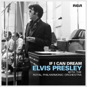 Presley Elvis - If I Can Dream: Elvis Presley With The Royal Philharmonic Orchestra ryhmässä VINYYLI / Pop-Rock,Övrigt @ Bengans Skivbutik AB (1521848)