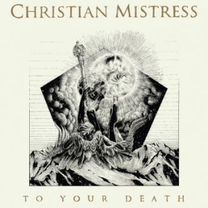 Christian Mistress - To Your Death ryhmässä VINYYLI @ Bengans Skivbutik AB (1523107)