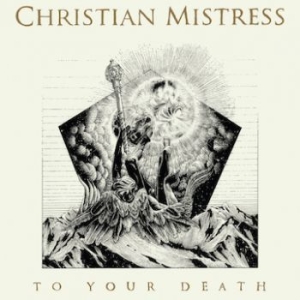 Christian Mistress - To Your Death ryhmässä CD @ Bengans Skivbutik AB (1523111)