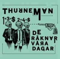 Thurneman - De Räknar Våra Dagar ryhmässä Labels / Gaphals @ Bengans Skivbutik AB (1525513)