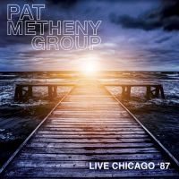 Metheny Pat Group - Live In Chicago, '87 ryhmässä CD @ Bengans Skivbutik AB (1525759)