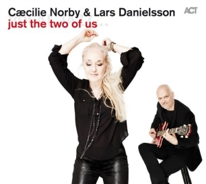 Norby Caecilie Danielsson Lars - Just The Two Of Us ryhmässä CD @ Bengans Skivbutik AB (1526482)