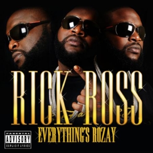 Ross Rick - Everything's Rozay ryhmässä CD @ Bengans Skivbutik AB (1528748)