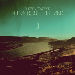 Blitzen Trapper - All Across This Land ryhmässä VINYYLI @ Bengans Skivbutik AB (1528757)