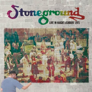 Stoneground - Live In Haight-Ashbury, 1971 ryhmässä CD @ Bengans Skivbutik AB (1528768)