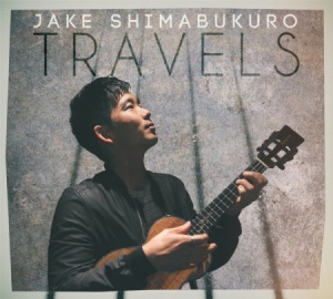 Shimabukuro Jake - Travels ryhmässä CD @ Bengans Skivbutik AB (1531783)