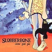 Slobberbone - Crow Pot Pie ryhmässä CD @ Bengans Skivbutik AB (1531828)